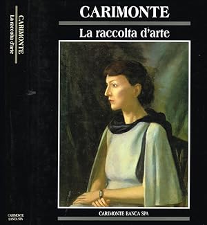 Immagine del venditore per CARIMONTE LA RACCOLTA D'ARTE venduto da Biblioteca di Babele