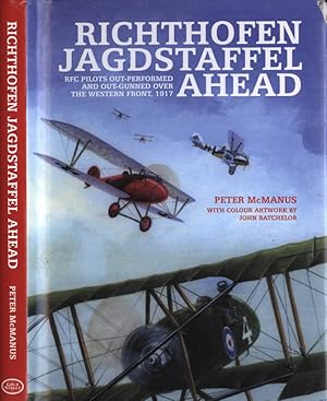 Imagen del vendedor de Richthofen Jagdstaffel Ahead RFC pilots out-performed and out-gunned over the western front, 1917 a la venta por Biblioteca di Babele