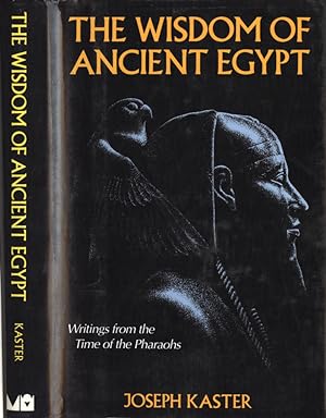 Bild des Verkufers fr The wisdom of Ancient Egypt Writings from the time of the Pharaohs zum Verkauf von Biblioteca di Babele