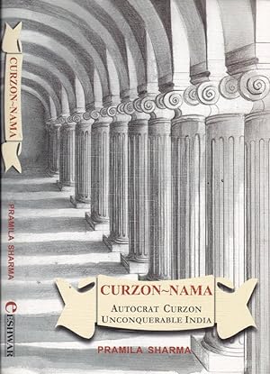 Seller image for Curzon-Nama Autocrat Curzon Unconquerable India for sale by Biblioteca di Babele