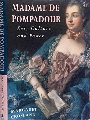 Imagen del vendedor de Madame de pompadour Sex, culture and power a la venta por Biblioteca di Babele