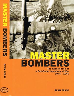 Bild des Verkufers fr MASTER BOMBERS THE EXPERIENCES OF A PATHFINDER SQUADRON AT WAR 1944-1945 zum Verkauf von Biblioteca di Babele