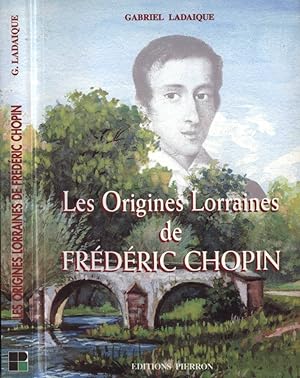 Image du vendeur pour Les Origines Lorraines de Frderic Chopin mis en vente par Biblioteca di Babele
