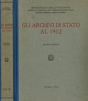 Bild des Verkufers fr GLI ARCHIVI DI STATO AL 1952 zum Verkauf von Biblioteca di Babele