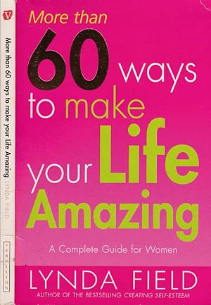 Seller image for 60 ways to make life amazing a complete guide for women for sale by Biblioteca di Babele