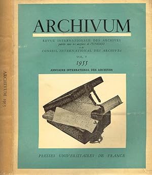 Seller image for ARCHIVUM ( VOL. V) ANNUAIRE INTERNATIONAL DES ARCHIVES for sale by Biblioteca di Babele