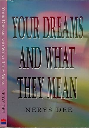 Bild des Verkufers fr Your dreams and what they mean How to understand the Secret Language of sleep zum Verkauf von Biblioteca di Babele