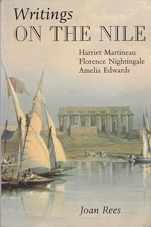 Bild des Verkufers fr Writings on the Nile Harriet Martineau, Florence Nightingale and Amelia Edwards zum Verkauf von Biblioteca di Babele