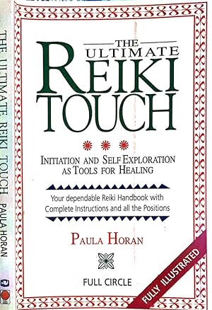 Seller image for The ultimate Reiki touch Initiation and self exploration as tools for healing for sale by Biblioteca di Babele