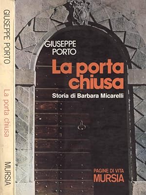 Image du vendeur pour La porta chiusa (vol. 9) Storia di Barbara Micarelli mis en vente par Biblioteca di Babele