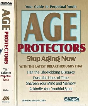 Bild des Verkufers fr Age Protectors Your guide to Perpetual Youth - Stop Aging Now. zum Verkauf von Biblioteca di Babele