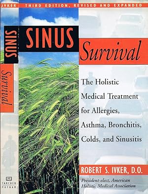 Seller image for Sinus Survival The Holistic Medical Treatment for Allergies, Asthma, Bronchitis, Colds, and Sinusitis for sale by Biblioteca di Babele