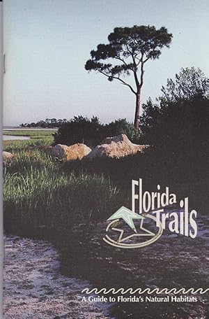 Bild des Verkufers fr Florida Trails A guide to Florida's natural Habitats zum Verkauf von Biblioteca di Babele