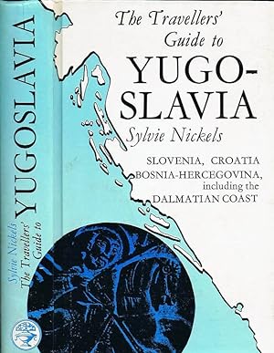 Bild des Verkufers fr The Traveller's Guide to Yugoslavia Vol. 1 Slovenia, Croatia and Bosnia-Hercegovina, Including the Dalmatian Coast zum Verkauf von Biblioteca di Babele