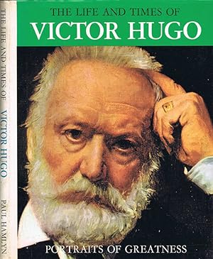 Bild des Verkufers fr The Life and Times of Victor Hugo zum Verkauf von Biblioteca di Babele