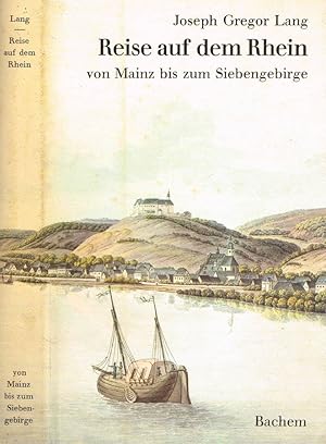 Bild des Verkufers fr REISE AUF DEM RHEIN VON MAINZ BIS ZUM SIEBENGEBIRGE zum Verkauf von Biblioteca di Babele