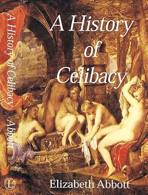 Imagen del vendedor de A History of Celibacy a la venta por Biblioteca di Babele