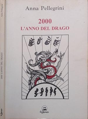 Bild des Verkufers fr 2000 L'anno del drago zum Verkauf von Biblioteca di Babele