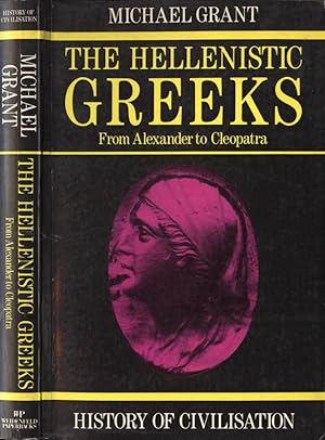 Bild des Verkufers fr The Hellenistic Greeks from Alexander to Cleopatra zum Verkauf von Biblioteca di Babele
