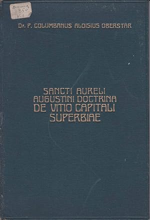Seller image for Sancti Aureli augustini doctrina De Vitio Capitali Superbiae Dissertatio ad lauream for sale by Biblioteca di Babele
