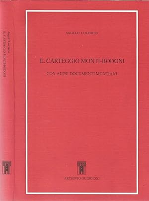 Bild des Verkufers fr Il carteggio Monti - Bodoni con altri documenti Bodiani zum Verkauf von Biblioteca di Babele