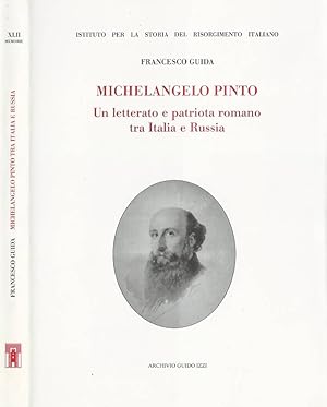 Bild des Verkufers fr Michelangelo Pinto Un letterato e patriota romano tra Italia e Russia zum Verkauf von Biblioteca di Babele