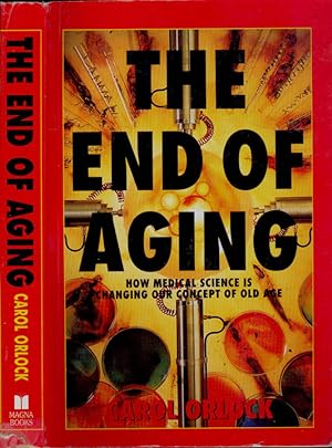 Bild des Verkufers fr The end of aging New medical science is changing our concept of old age zum Verkauf von Biblioteca di Babele