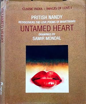 Seller image for Untamed heart Rediscovers the love poems of Bhartrhari for sale by Biblioteca di Babele
