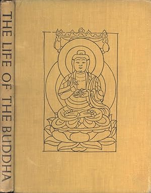 Bild des Verkufers fr The life of the Buddha Retold from ancient sources zum Verkauf von Biblioteca di Babele