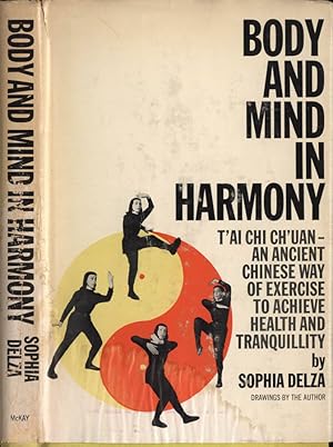 Image du vendeur pour Body and mind in harmony T' ai Chi Ch' Uan, an ancient chinese way or exercise to achieve health and tranquillity. mis en vente par Biblioteca di Babele