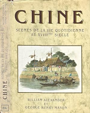Bild des Verkufers fr CHINE scenes de la vie quotidienne au XVIII siecle zum Verkauf von Biblioteca di Babele
