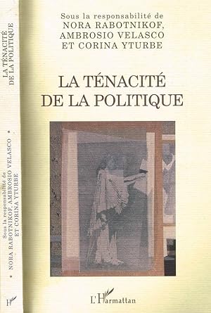 Imagen del vendedor de LA TENACITE' DE LA POLITIQUE a la venta por Biblioteca di Babele