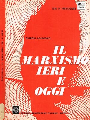 Bild des Verkufers fr IL MARXISMO IERI ED OGGI zum Verkauf von Biblioteca di Babele