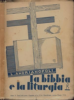 Imagen del vendedor de La Bibbia e la liturgia - Anno V - Suppl. al N. 12 di "Santificatio Nostra"-Dicembre 1936 a la venta por Biblioteca di Babele