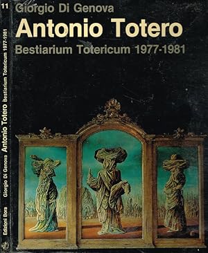 Bild des Verkufers fr ANTONIO TOTERO BESTARIUM TOTERICUM 1977-1981 zum Verkauf von Biblioteca di Babele