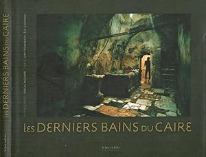 Bild des Verkufers fr Les Derniers Bains du Caire zum Verkauf von Biblioteca di Babele