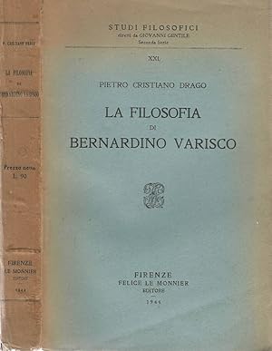 Immagine del venditore per La Filosofia di Bernardino Varisco venduto da Biblioteca di Babele