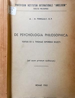 Image du vendeur pour De psychologia philosophica Textus ex S. Thomae Operibus Selecti mis en vente par Biblioteca di Babele