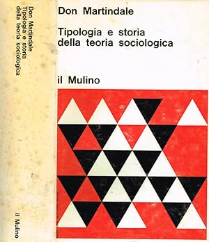 Bild des Verkufers fr TIPOLOGIA E STORIA DELLA TEORIA SOCIOLOGICA zum Verkauf von Biblioteca di Babele