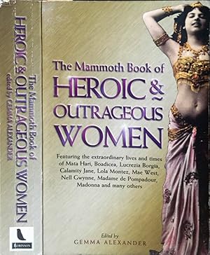 Bild des Verkufers fr The Mammoth book of Heroic and outrageous women zum Verkauf von Biblioteca di Babele