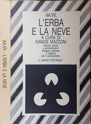 Bild des Verkufers fr L'erba e la neve zum Verkauf von Biblioteca di Babele