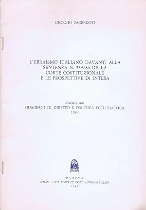 Seller image for L'Ebraismo Italiano Davanti alla Sentenza n. 239-84 della Corte Costituzionale e le Prospettive di Intesa for sale by Biblioteca di Babele