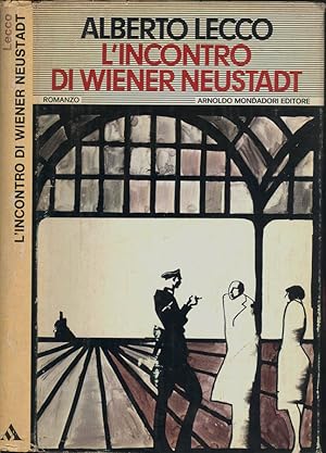 Bild des Verkufers fr L'incontro di Wiener Neustadt Romanzo zum Verkauf von Biblioteca di Babele
