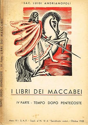 Imagen del vendedor de I LIBRI DEI MACCABEI parte IV TEMPO DOPO PENTECOSTE a la venta por Biblioteca di Babele