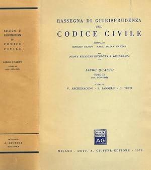 Image du vendeur pour RASSEGNA DI GIURISPRUDENZA SUL CODICE CIVILE libro IV tomo IV mis en vente par Biblioteca di Babele