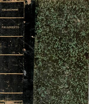 Imagen del vendedor de Del fallimento , volume I commento al libro III e al capo III titolo I libro IV del Nuovo Codice di Commercio Italiano a la venta por Biblioteca di Babele