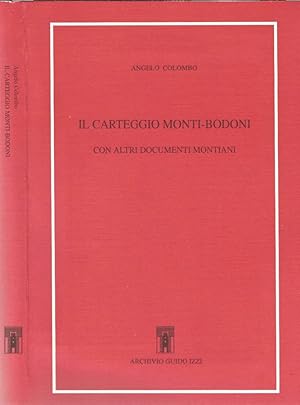 Bild des Verkufers fr Il carteggio Monti - Bodoni con altri documenti Bodiani zum Verkauf von Biblioteca di Babele
