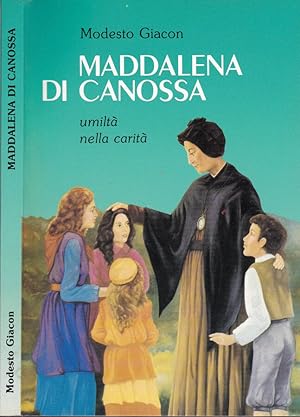 Seller image for Maddalena di Canossa Umilt nella carit for sale by Biblioteca di Babele