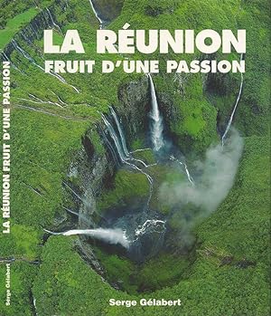 Seller image for La Runion Fruit d'une passion for sale by Biblioteca di Babele