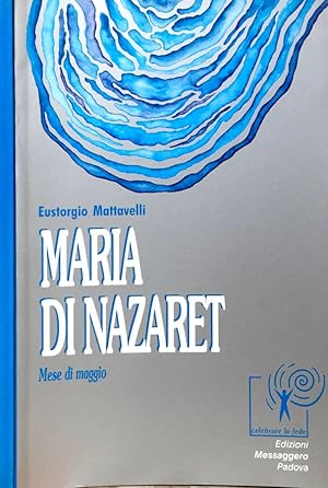 Bild des Verkufers fr Maria di Nazaret Mese di Maggio zum Verkauf von Biblioteca di Babele